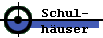 Schulhäuser